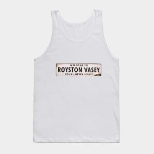 Welcome To Royston Vasey - You'll Never Leave - The League of Gentlemen Tank Top